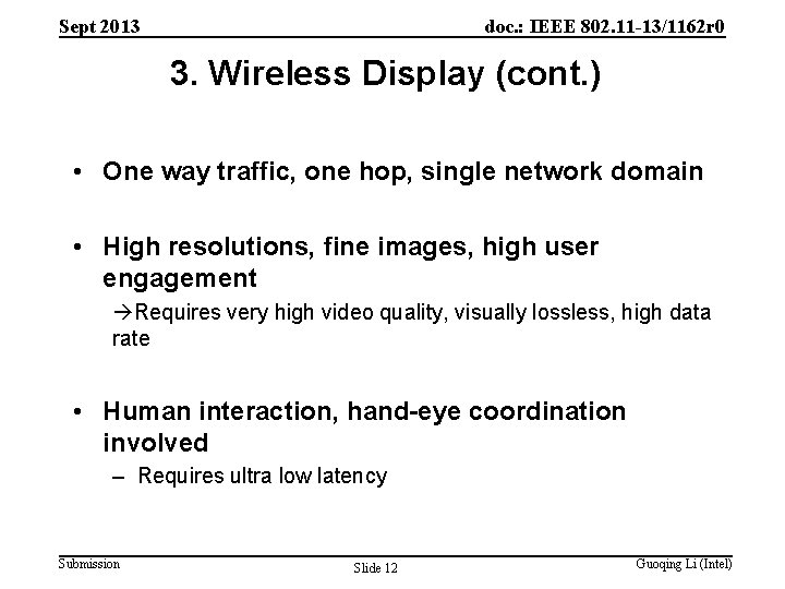 Sept 2013 doc. : IEEE 802. 11 -13/1162 r 0 3. Wireless Display (cont.