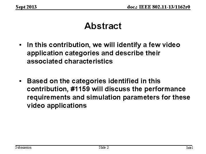 Sept 2013 doc. : IEEE 802. 11 -13/1162 r 0 Abstract • In this