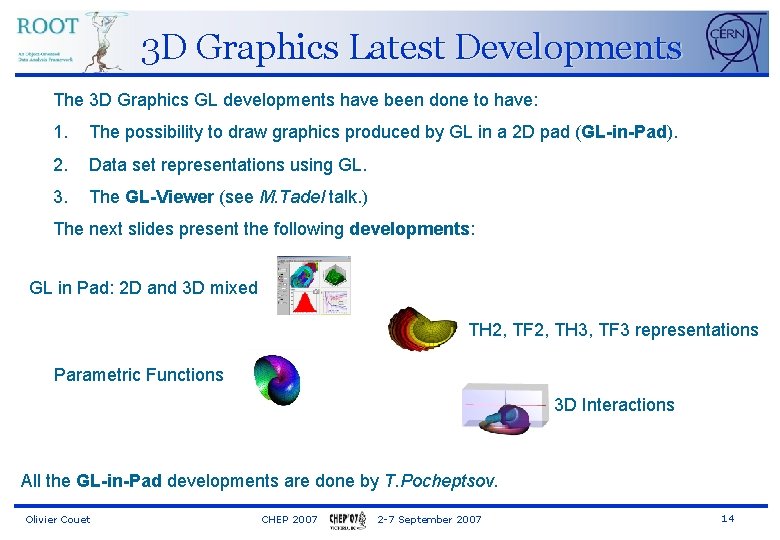 3 D Graphics Latest Developments The 3 D Graphics GL developments have been done