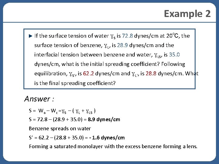 Example 2 If the surface tension of water γS is 72. 8 dynes/cm at Example 2 If the surface tension of water γS is 72. 8 dynes/cm at