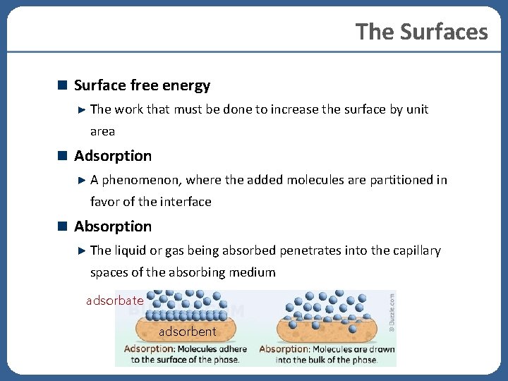The Surfaces Surface free energy The work that must be done to increase the The Surfaces Surface free energy The work that must be done to increase the