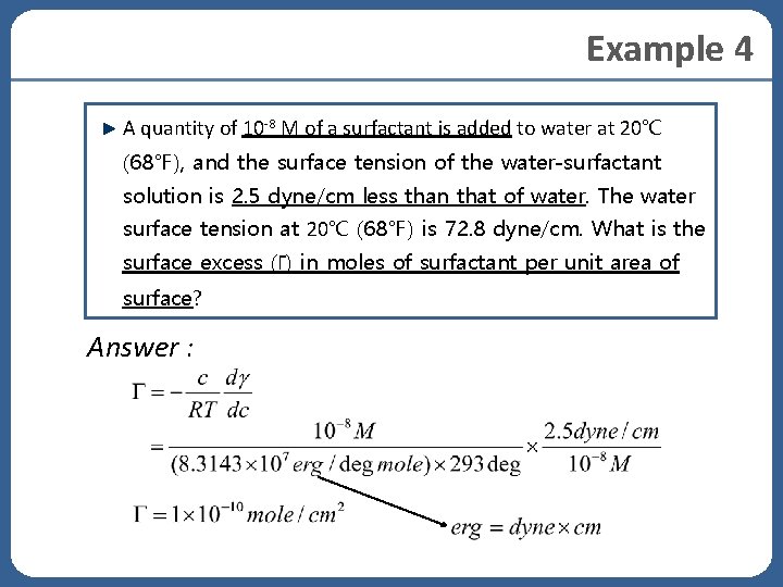 Example 4 A quantity of 10 -8 M of a surfactant is added to Example 4 A quantity of 10 -8 M of a surfactant is added to