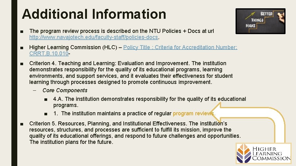 Additional Information ■ The program review process is described on the NTU Policies +