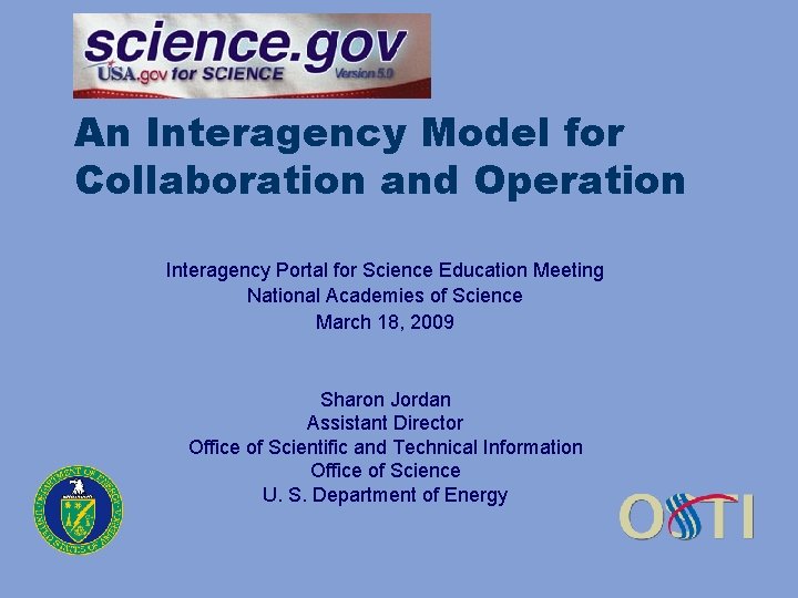 An Interagency Model for Collaboration and Operation Interagency Portal for Science Education Meeting National