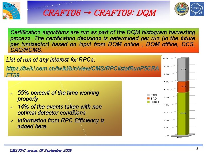 CRAFT 08 → CRAFT 09: DQM Certification algorithms are run as part of the
