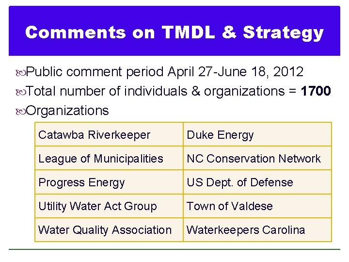 Comments on TMDL & Strategy Public comment period April 27 -June 18, 2012 Total