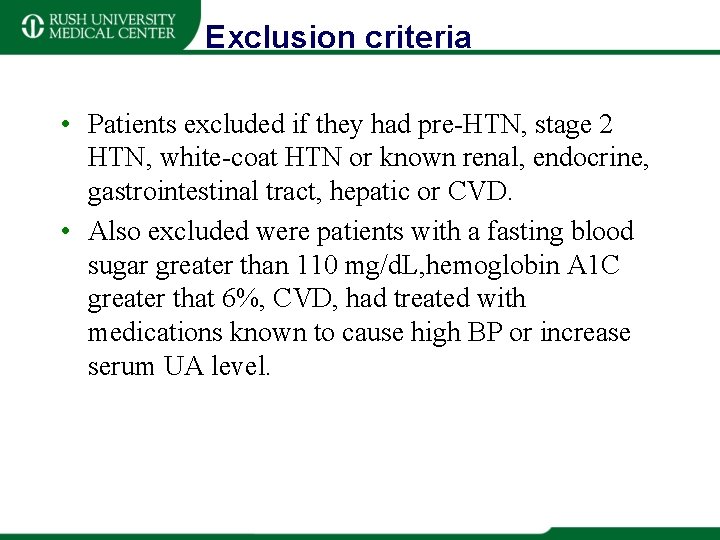 Exclusion criteria • Patients excluded if they had pre-HTN, stage 2 HTN, white-coat HTN