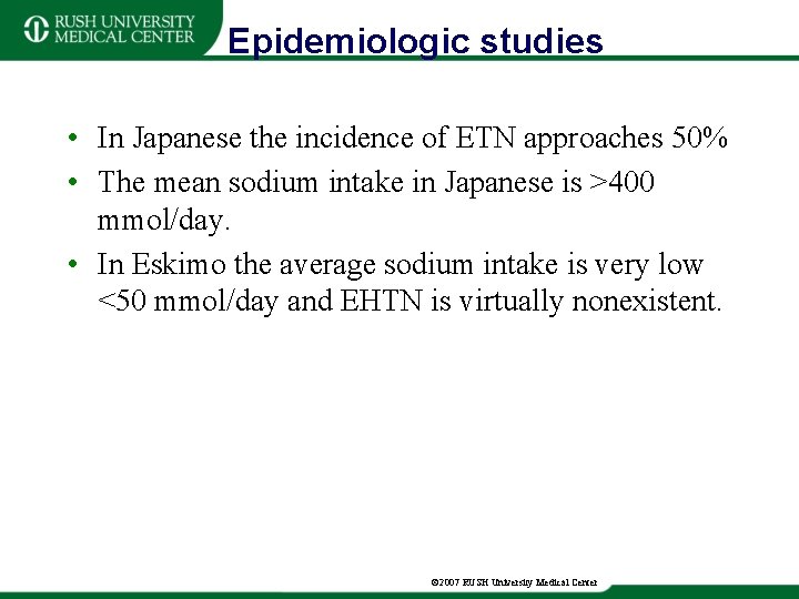 Epidemiologic studies • In Japanese the incidence of ETN approaches 50% • The mean