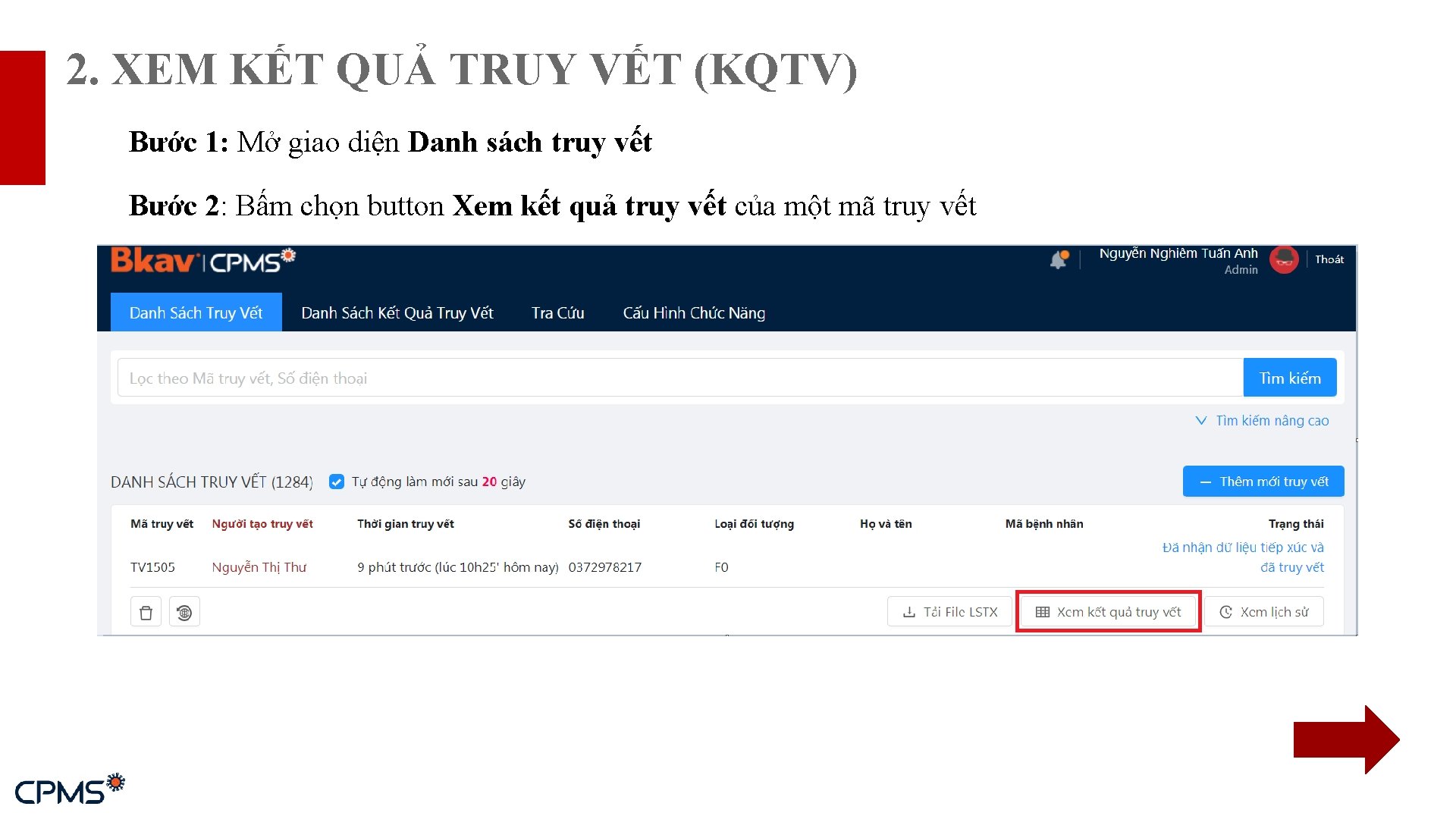 2. XEM KẾT QUẢ TRUY VẾT (KQTV) Bước 1: Mở giao diện Danh sách