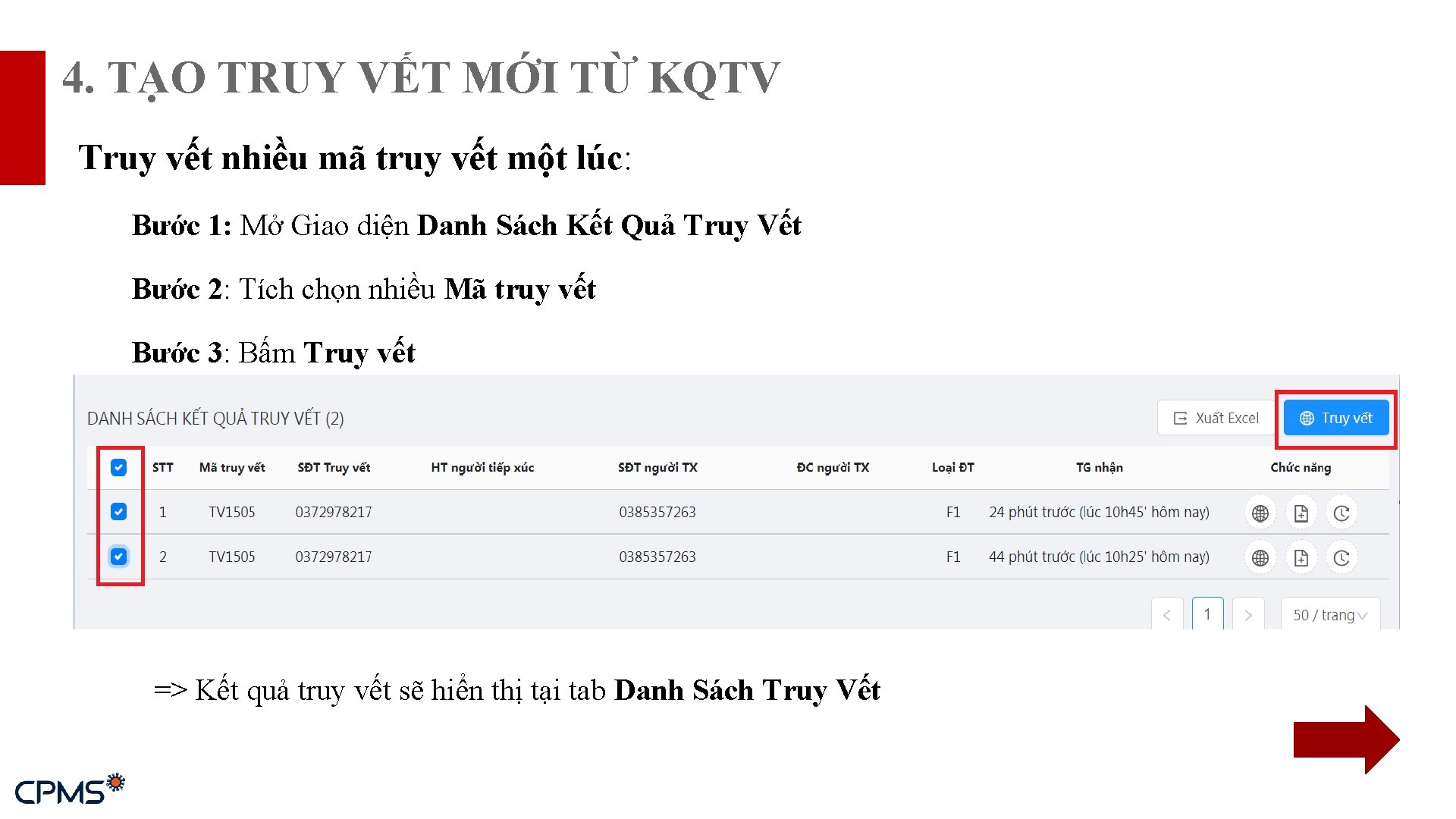 4. TẠO TRUY VẾT MỚI TỪ KQTV Truy vết nhiều mã truy vết một