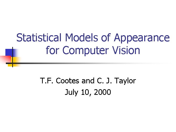 Statistical Models of Appearance for Computer Vision T