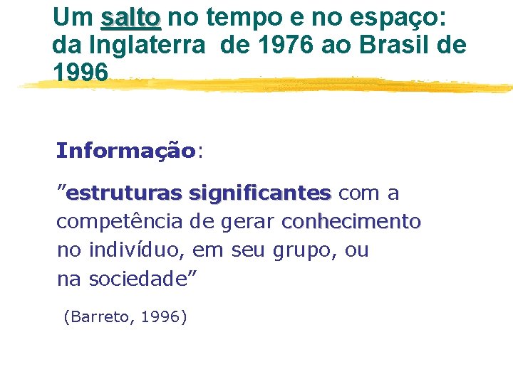 Um salto no tempo e no espaço: da Inglaterra de 1976 ao Brasil de