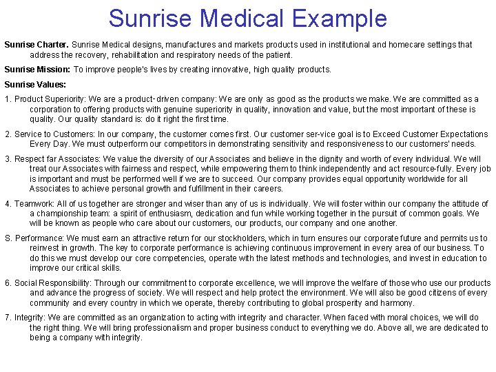 Sunrise Medical Example Sunrise Charter. Sunrise Medical designs, manufactures and markets products used in