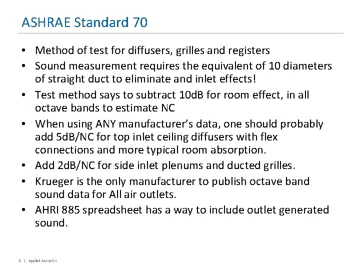 ASHRAE Standard 70 • Method of test for diffusers, grilles and registers • Sound