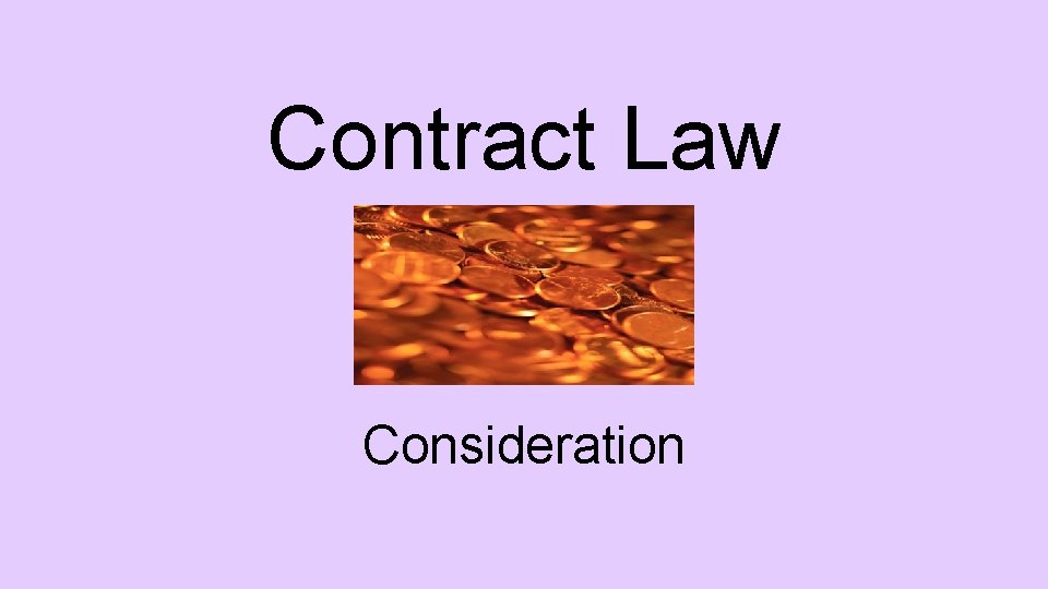 Contract Law Consideration 