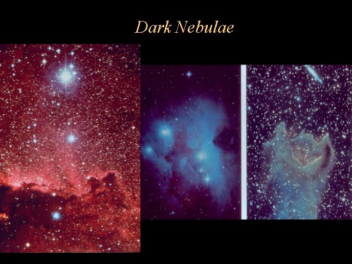 Dark Cloud Dark Nebulae Dark Cloud / Cluster 