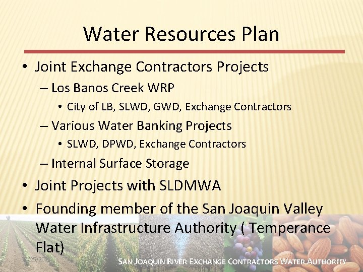 Water Resources Plan • Joint Exchange Contractors Projects – Los Banos Creek WRP •