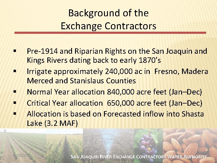 Background of the Exchange Contractors § § § Pre-1914 and Riparian Rights on the