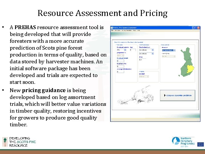 Resource Assessment and Pricing • A PREHAS resource assessment tool is being developed that