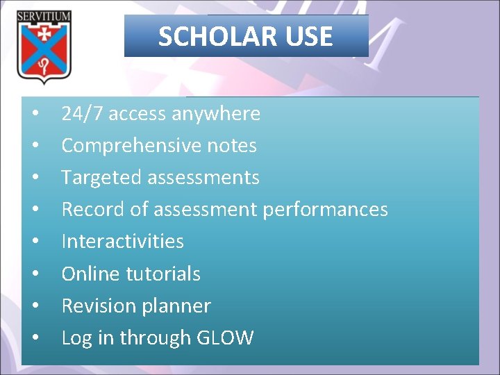 SCHOLAR USE • • 24/7 access anywhere Comprehensive notes Targeted assessments Record of assessment