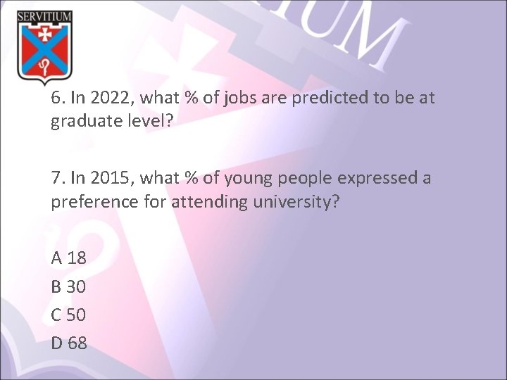6. In 2022, what % of jobs are predicted to be at graduate level?