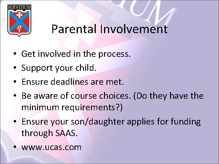 Parental Involvement Get involved in the process. Support your child. Ensure deadlines are met.