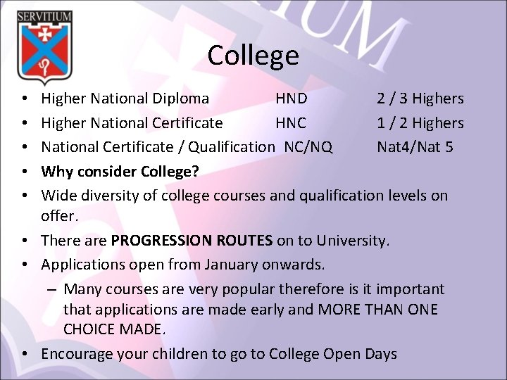 College Higher National Diploma HND 2 / 3 Highers Higher National Certificate HNC 1