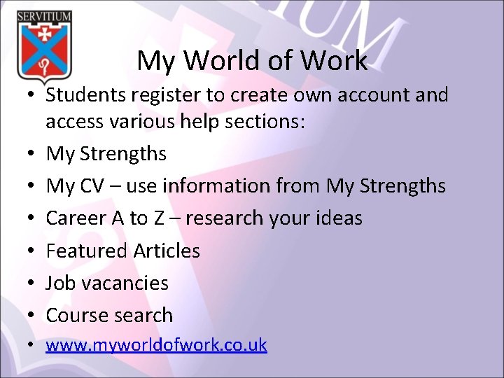 My World of Work • Students register to create own account and access various