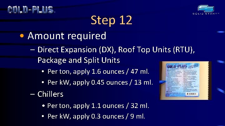 Step 12 • Amount required – Direct Expansion (DX), Roof Top Units (RTU), Package
