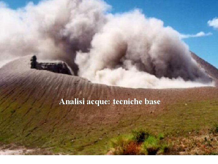 Analisi acque: tecniche base 