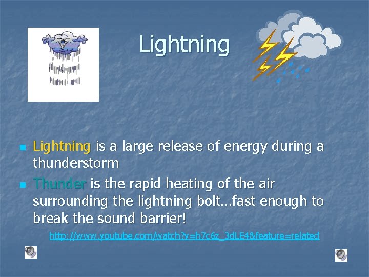 Lightning n n Lightning is a large release of energy during a thunderstorm Thunder