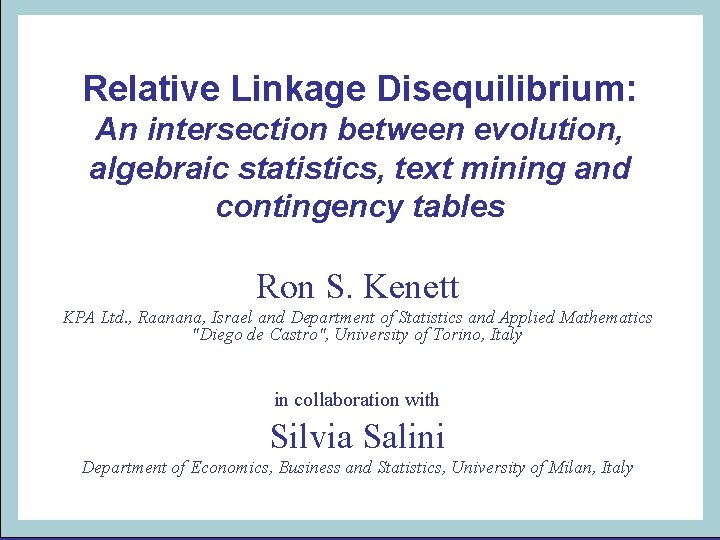 Relative Linkage Disequilibrium: An intersection between evolution, algebraic statistics, text mining and contingency tables