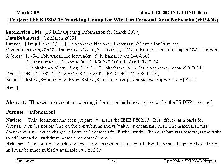March 2019 doc. : IEEE 802. 15 -19 -0115 -00 -0 dep Project: IEEE