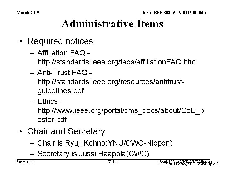 March 2019 doc. : IEEE 802. 15 -19 -0115 -00 -0 dep Administrative Items