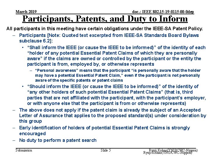 March 2019 doc. : IEEE 802. 15 -19 -0115 -00 -0 dep Participants, Patents,