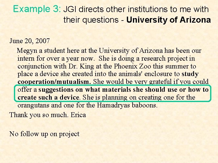 Example 3: JGI directs other institutions to me with their questions - University of