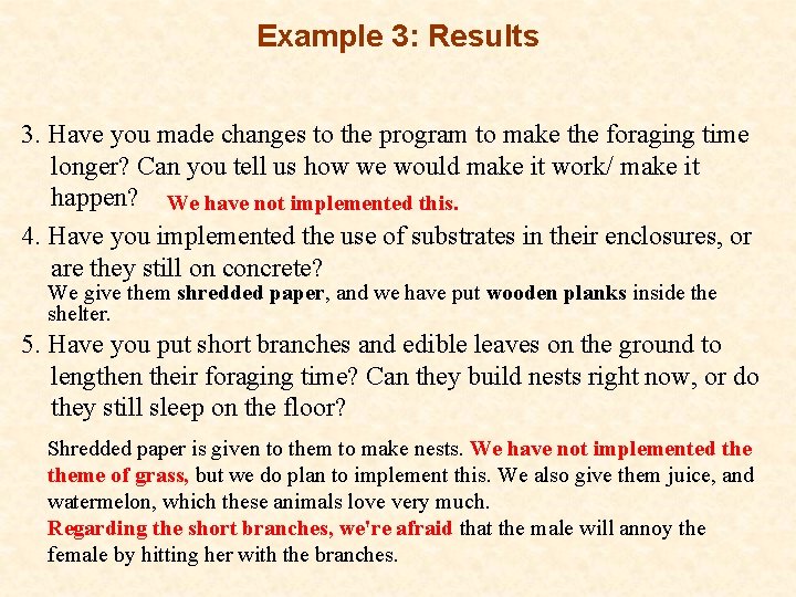 Example 3: Results 3. Have you made changes to the program to make the