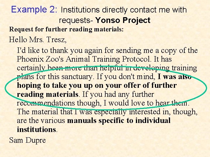 Example 2: Institutions directly contact me with requests- Yonso Project Request for further reading