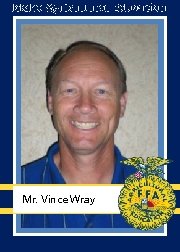 Idaho Agricultural Education Mr. Vince Wray 