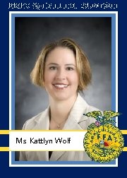 Idaho Agricultural Education Ms. Kattlyn Wolf 