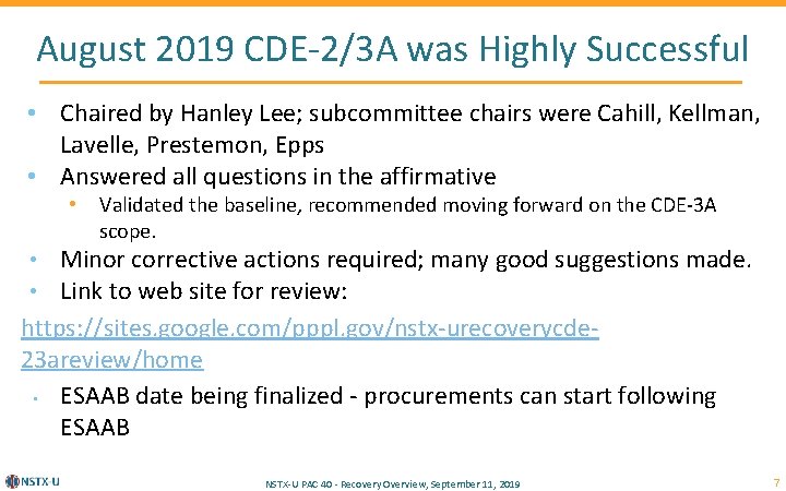 August 2019 CDE-2/3 A was Highly Successful • Chaired by Hanley Lee; subcommittee chairs