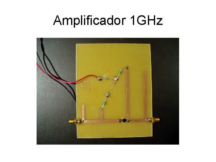 Amplificador 1 GHz 