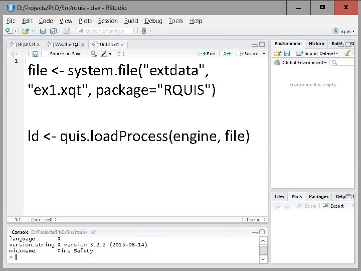 file <- system. file("extdata", "ex 1. xqt", package="RQUIS") ld <- quis. load. Process(engine, file)