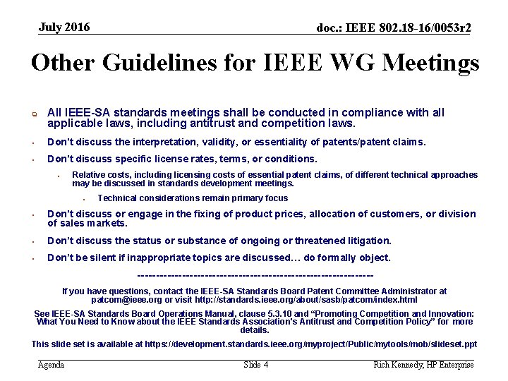 July 2016 doc. : IEEE 802. 18 -16/0053 r 2 Other Guidelines for IEEE