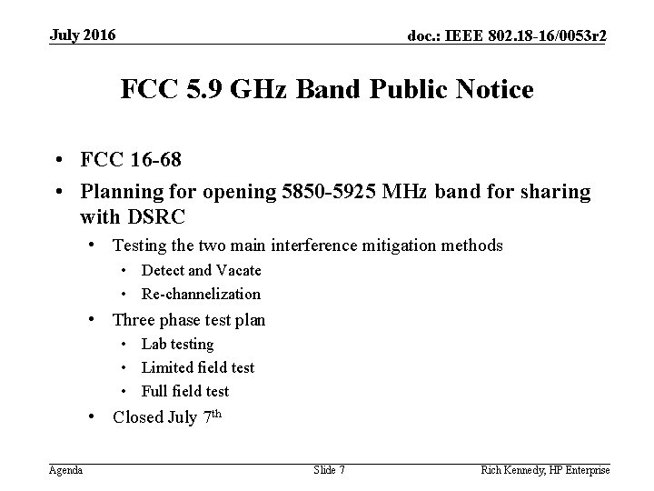 July 2016 doc. : IEEE 802. 18 -16/0053 r 2 FCC 5. 9 GHz July 2016 doc. : IEEE 802. 18 -16/0053 r 2 FCC 5. 9 GHz