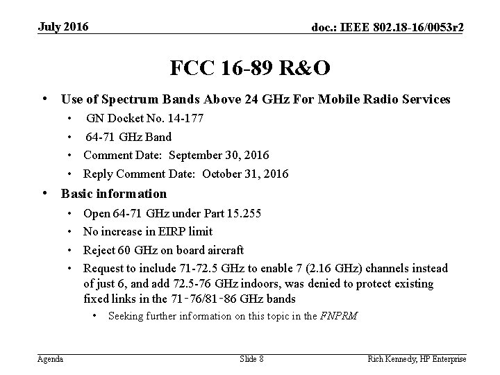July 2016 doc. : IEEE 802. 18 -16/0053 r 2 FCC 16 -89 R&O July 2016 doc. : IEEE 802. 18 -16/0053 r 2 FCC 16 -89 R&O