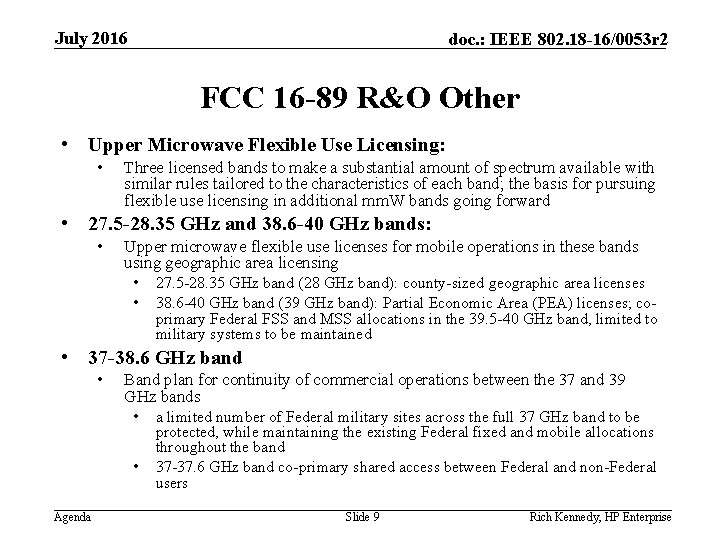 July 2016 doc. : IEEE 802. 18 -16/0053 r 2 FCC 16 -89 R&O