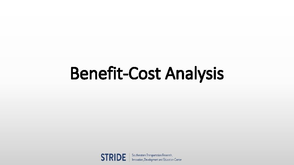 Benefit-Cost Analysis 
