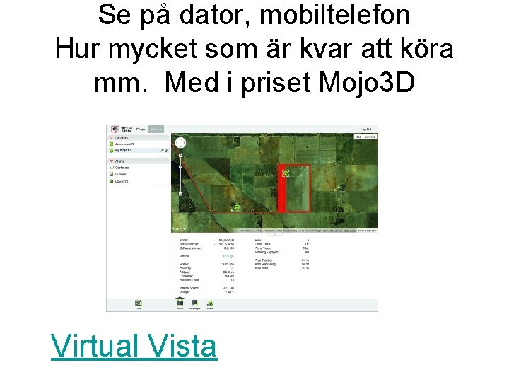 Se på dator, mobiltelefon Hur mycket som är kvar att köra mm. Med i