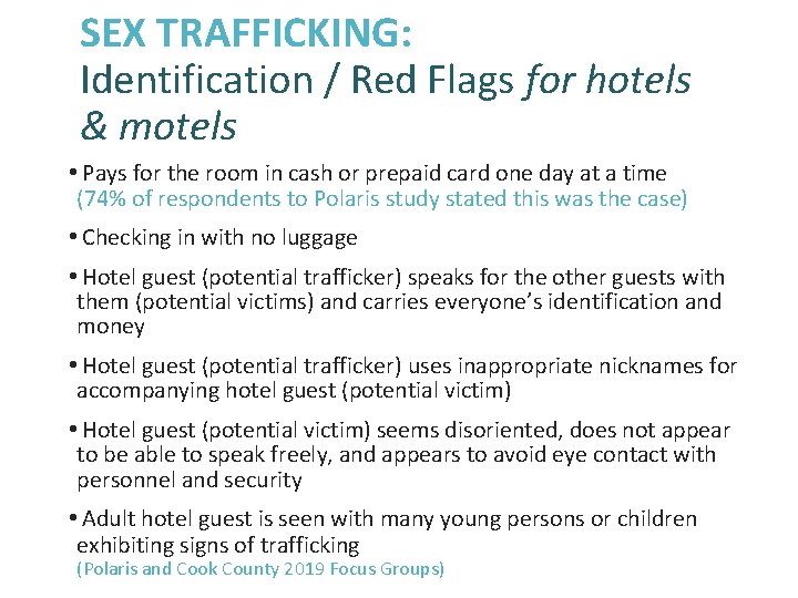 SEX TRAFFICKING: Identification / Red Flags for hotels & motels • Pays for the